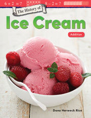 History of Ice Cream, Addition