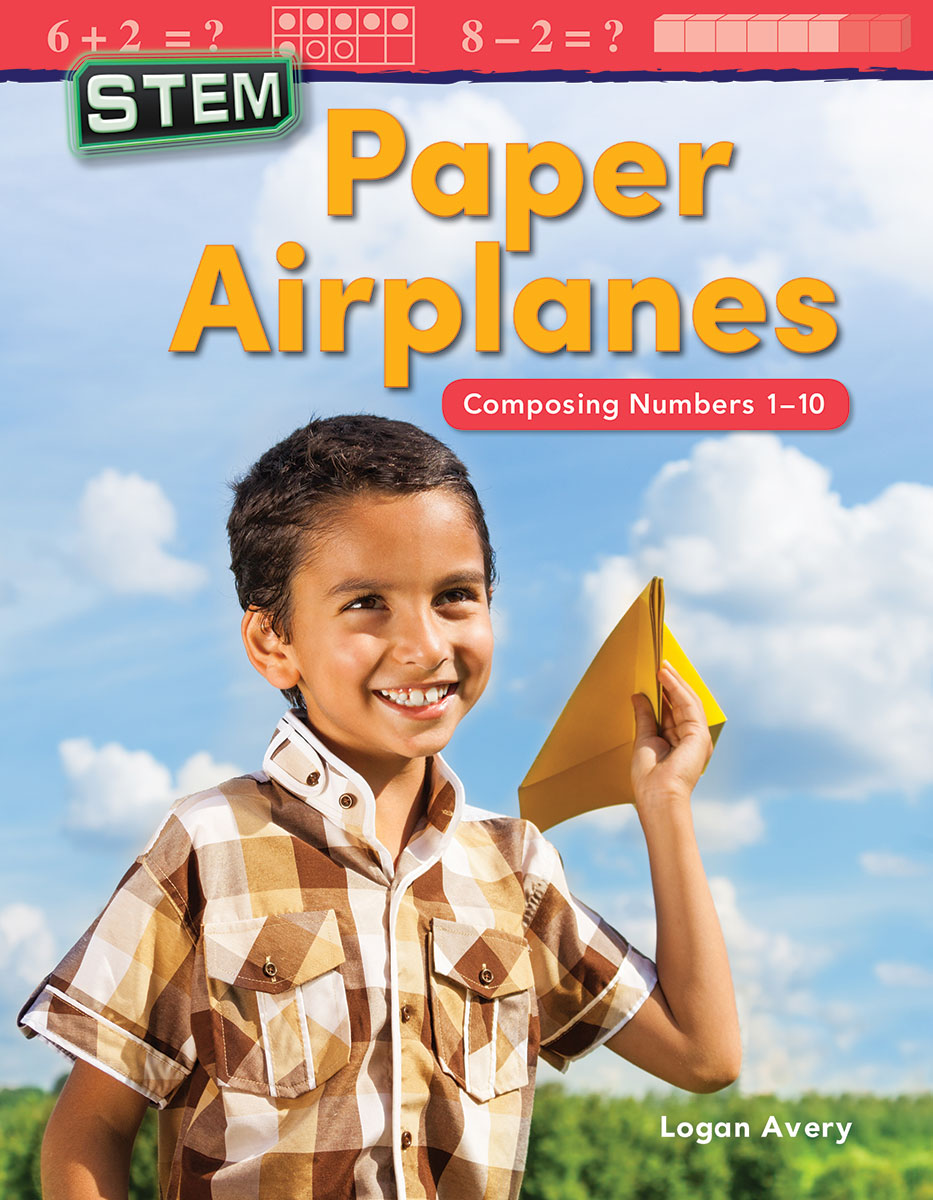 STEM: Paper Airplanes, Composing Numbers 1-10