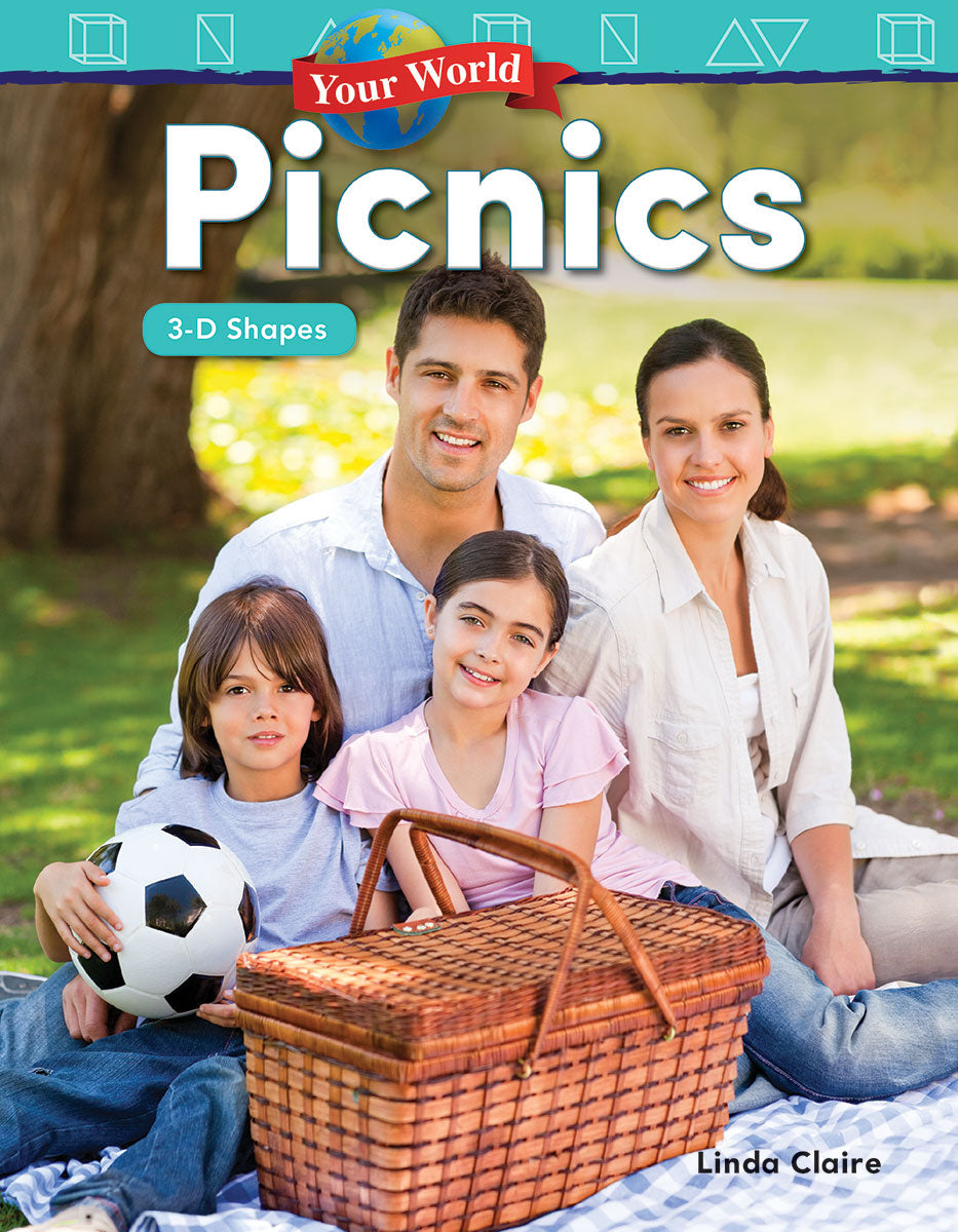 Your World: Picnics, 3-D Shapes