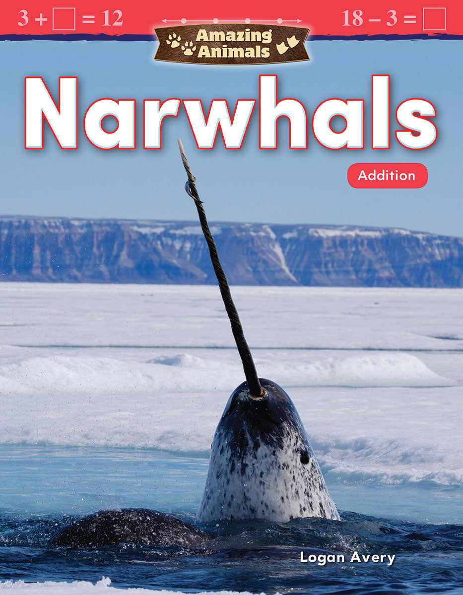 Amazing Animals: Narwhals, Addition