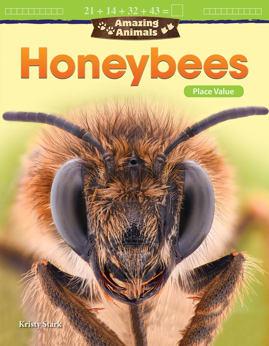 Amazing Animals: Honeybees, Place Value