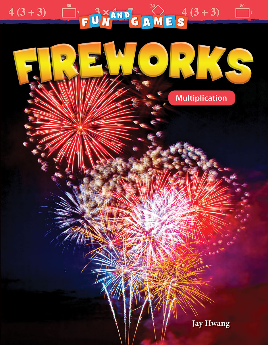 Fun and Games: Fireworks, Multiplication