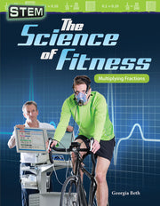 STEM: The Science of Fitness, Multiplying Fractions