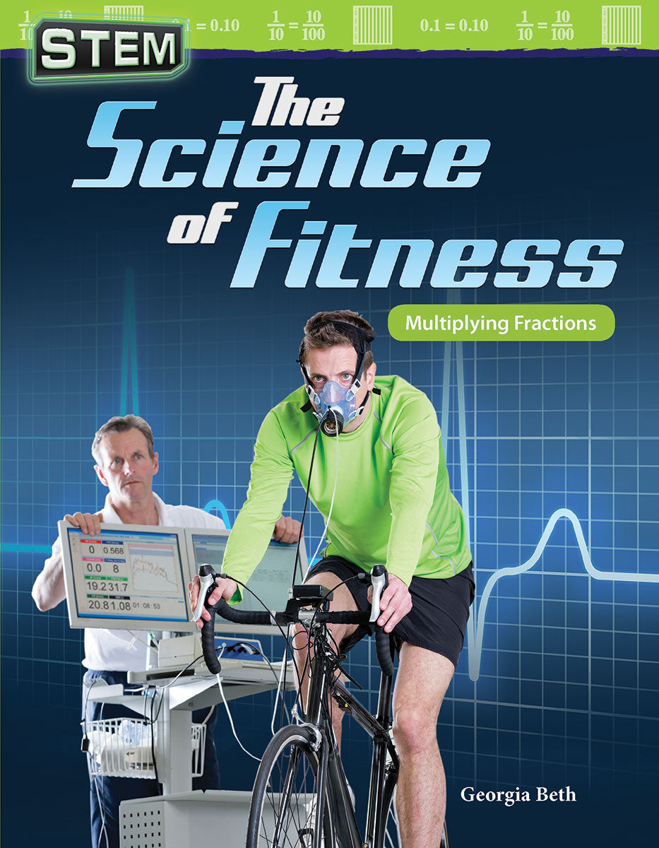 STEM: The Science of Fitness, Multiplying Fractions