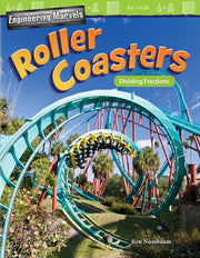 Engineering Marvels: Roller Coasters, Dividing Fractions