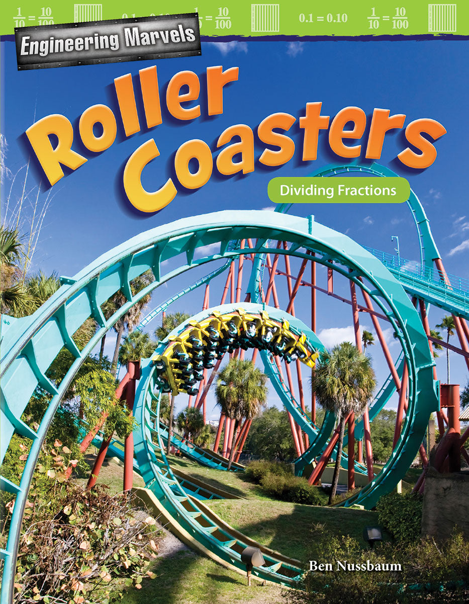Engineering Marvels: Roller Coasters, Dividing Fractions