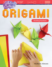 Art and Culture: Origami, Dividing Fractions