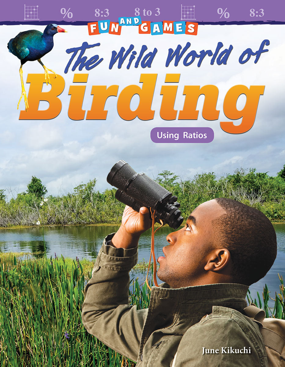 Fun and Games: The Wild World of Birding, Using Ratios