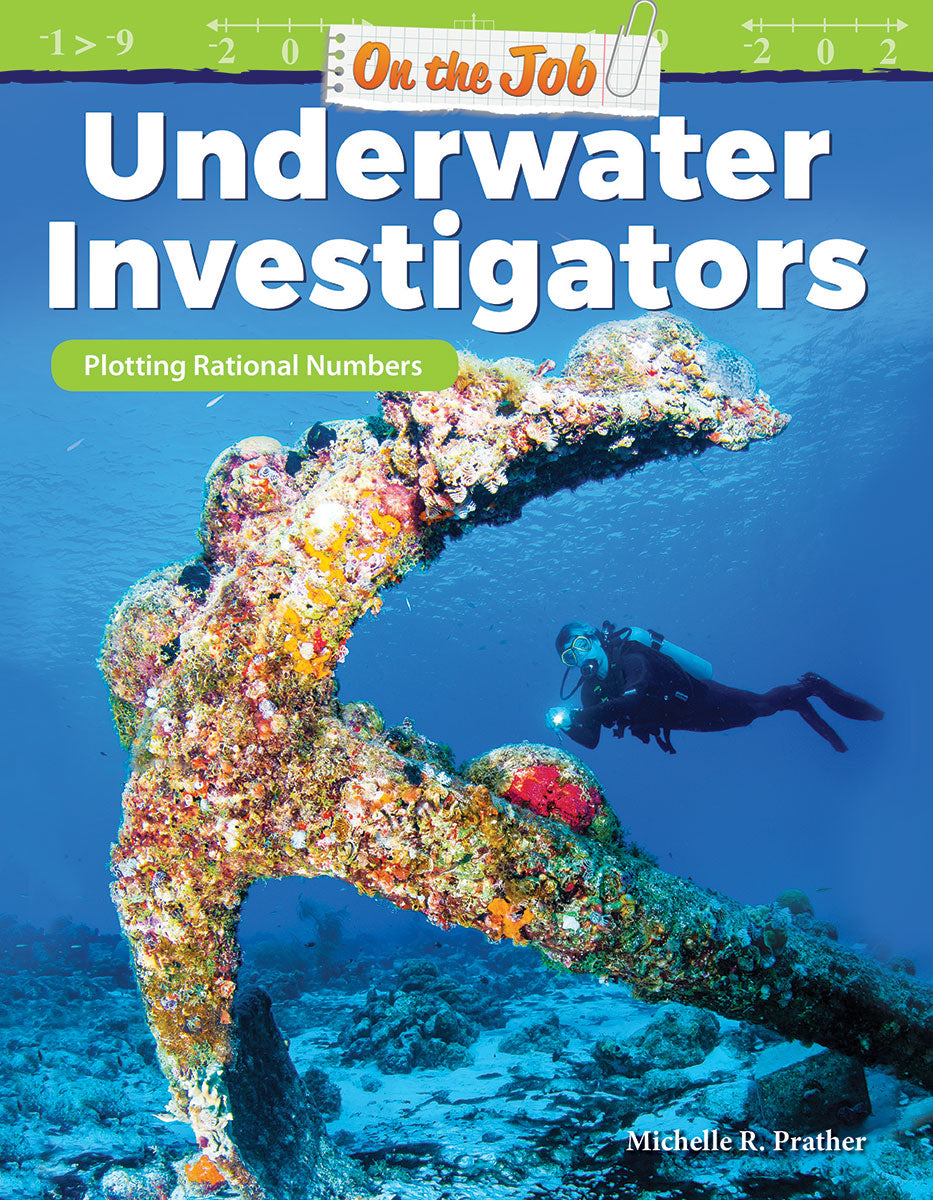 On the Job: Underwater Investigators, Plotting Rational Numbers