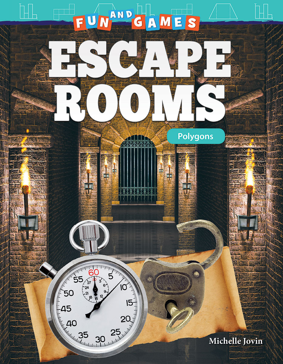 Fun and Games: Escape Rooms, Polygons