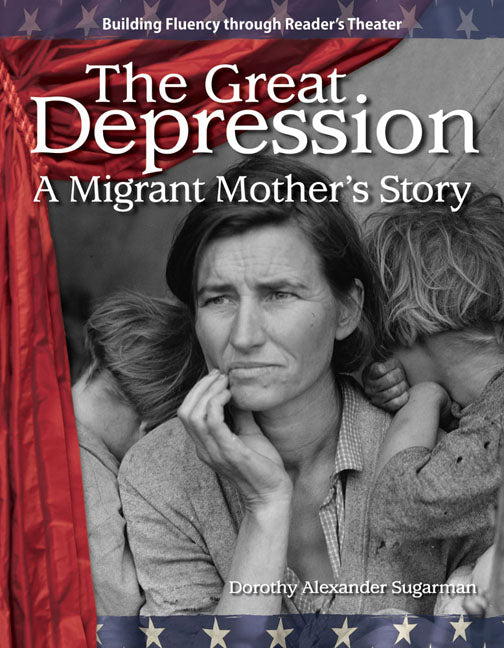 Great Depression, A Migrant Mother's Story
