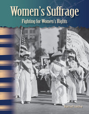 Women's Suffrage, Fighting for Women's Rights