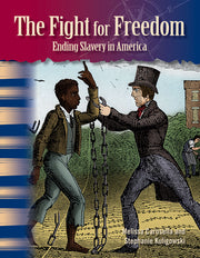 Fight for Freedom, Ending Slavery in America