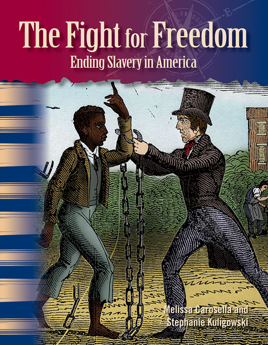 Fight for Freedom, Ending Slavery in America