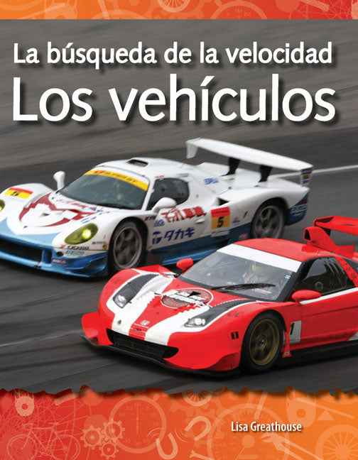 búsqueda de la velocidad, Los vehículos