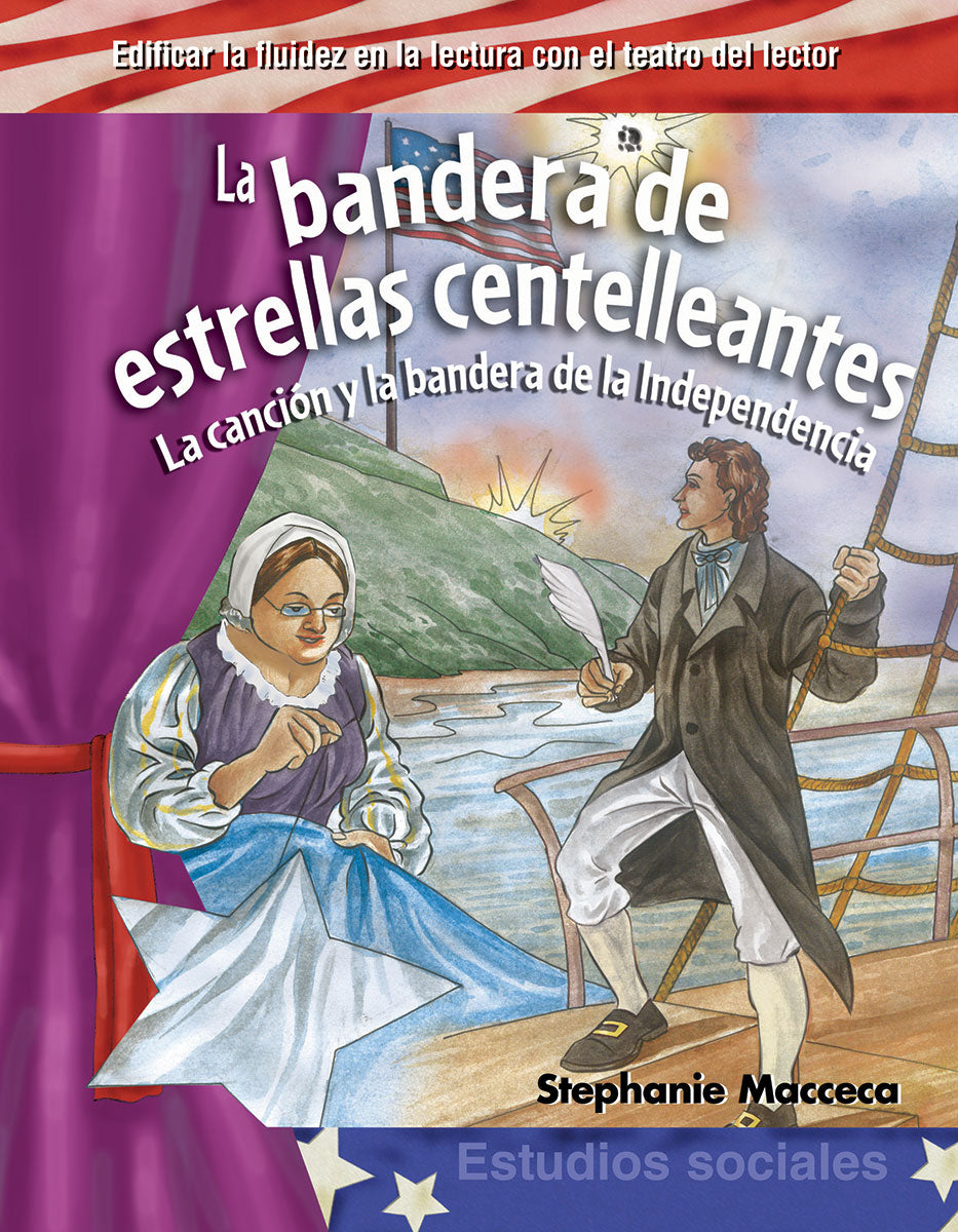 bandera de estrellas centelleantes, La canciÃ³n y la bandera de la Independencia