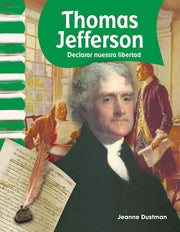Thomas Jefferson, Declarar nuestra libertad