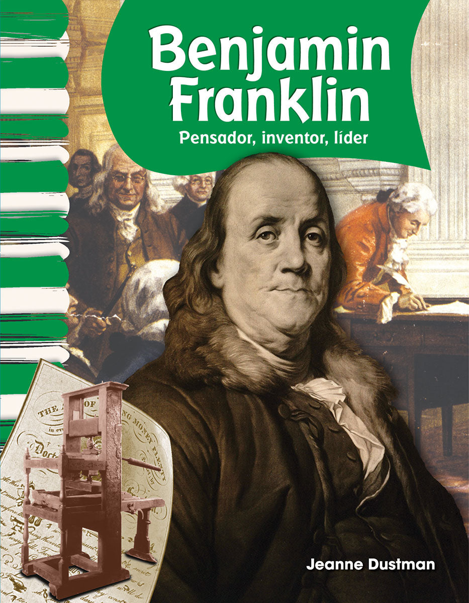 Benjamin Franklin, Pensador, inventor, líder