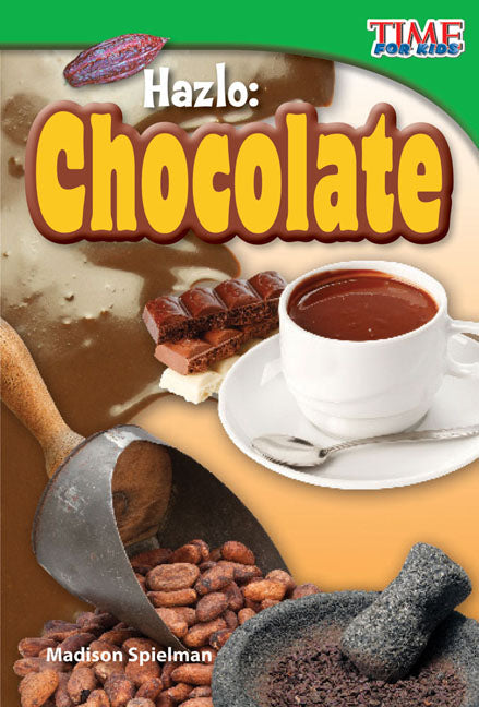 Hazlo, Chocolate