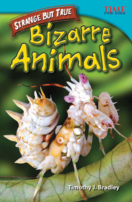 Strange but True: Bizarre Animals, Bizarre Animals