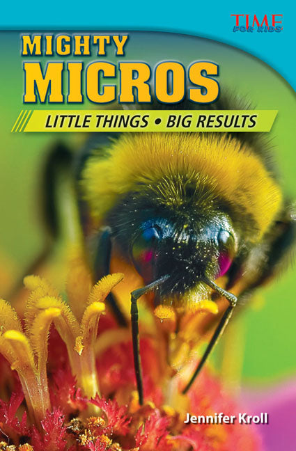 Mighty Micros, Little Things Big Results