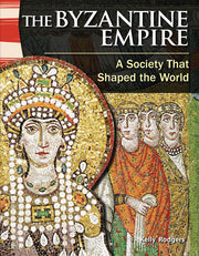Byzantine Empire, A Society That Shaped the World
