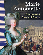 Marie Antoinette, Controversial Queen of France