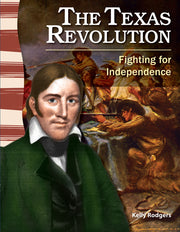 Texas Revolution, Fighting for Independence