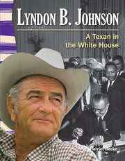 Lyndon B. Johnson, A Texan in the White House