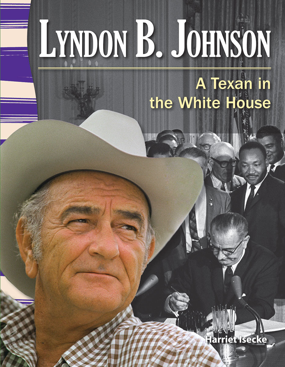 Lyndon B. Johnson, A Texan in the White House