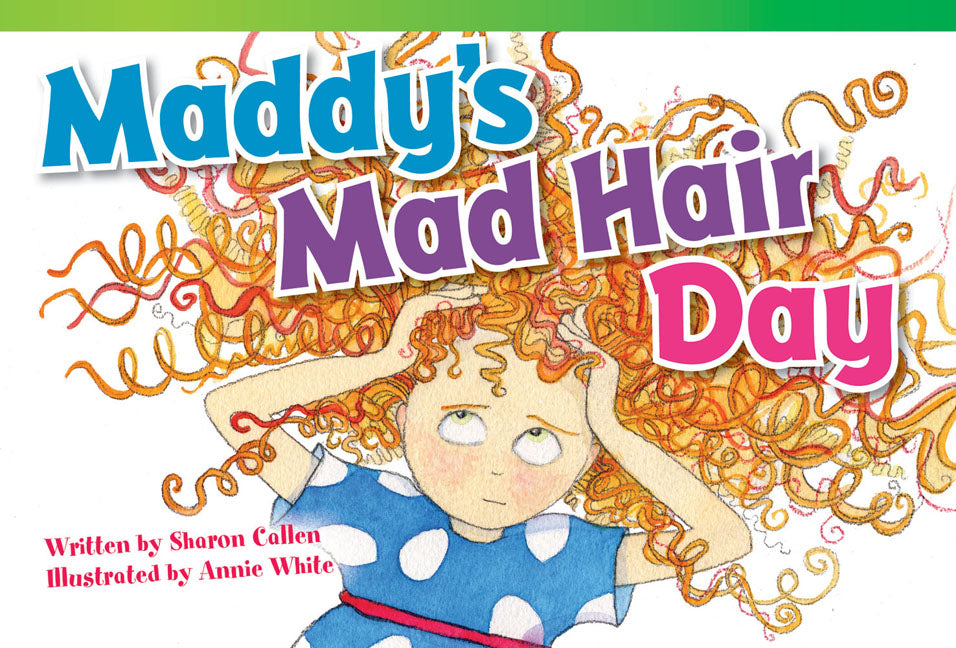 Maddy's Mad Hair Day