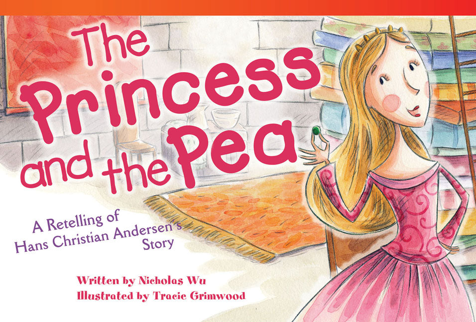 Princess and Pea, A Retelling of Hans Christian Andersen's Story