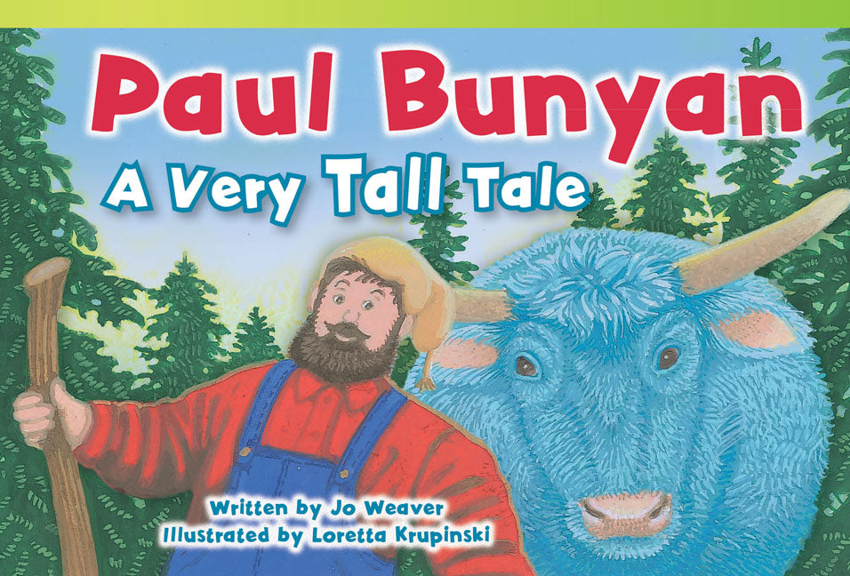 Paul Bunyan, A Very Tall Tale