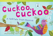 Cuckoo, Cuckoo, A Folktale from Mexico