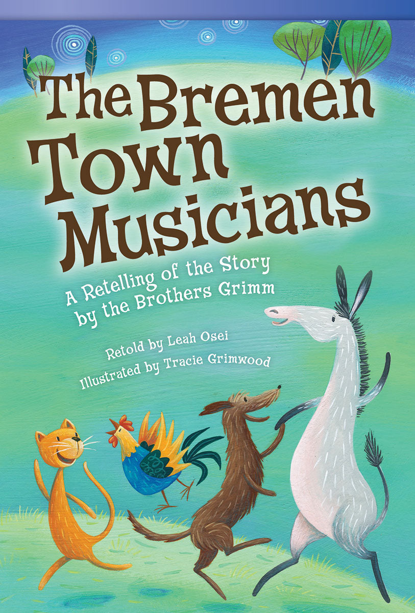 Bremen Town Musicians, A Retelling of the Story by the Brothers Grimm