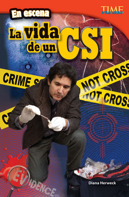En escena, La vida de un CSI