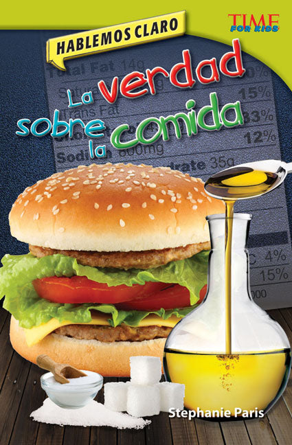 Hablemos claro: La verdad sobre la comida