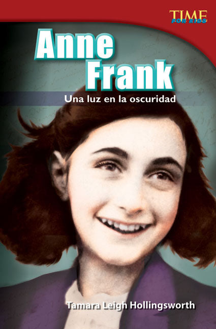 Anne Frank, Una luz en la oscuridad