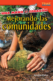 mano al corazón, Mejorando las comunidades