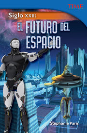 Siglo XXII, El futuro del espacio