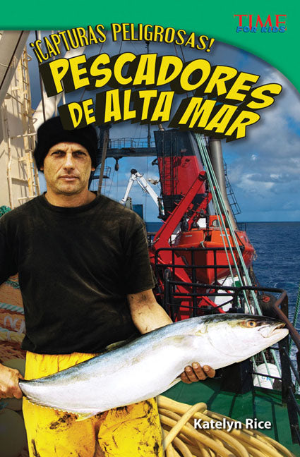 ¡Capturas peligrosas! Pescadores de alta mar