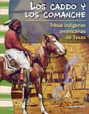 caddo y los comanche, Tribus indígenas americanas de Texas