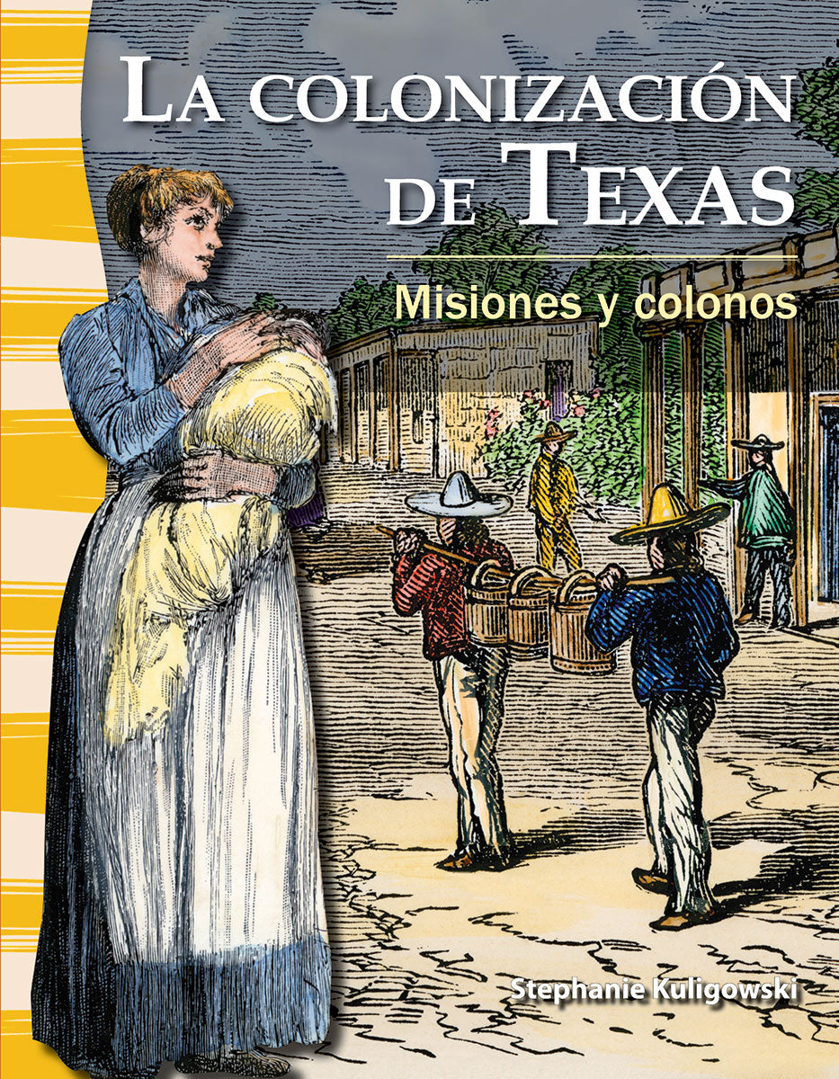 colonización de Texas, Misiones y colonos