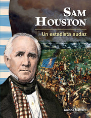 Sam Houston, Un estadista audaz