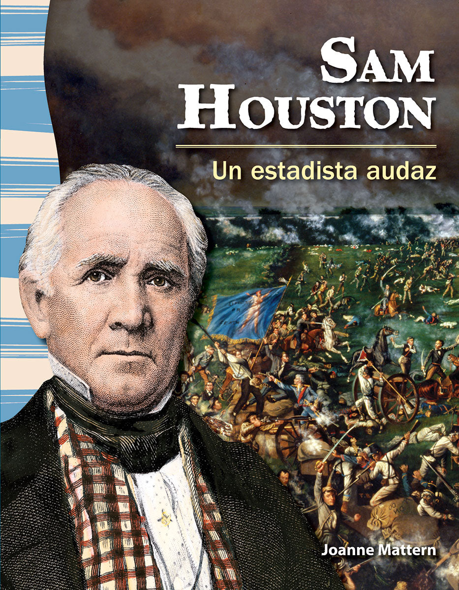 Sam Houston, Un estadista audaz