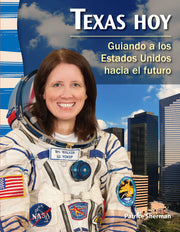 Texas hoy, Guiando a los Estados Unidos hacia el futuro
