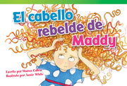 cabello rebelde de Maddy