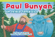 Paul Bunyan, Un relato fantástico
