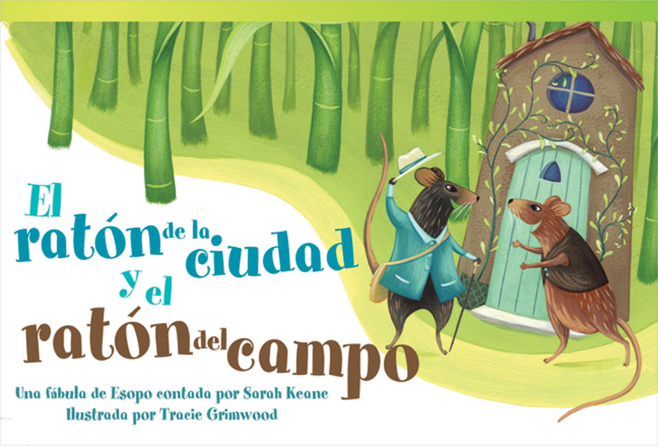 ratón de la ciudad y el ratón del campo, Una fábula de Esopo contada por Sarah Keane