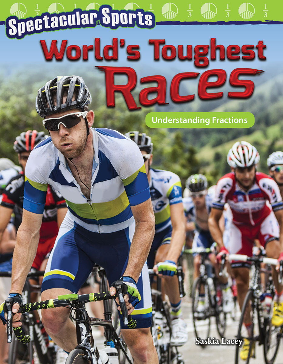 Spectacular Sports: World's Toughest Races, Understanding Fractions